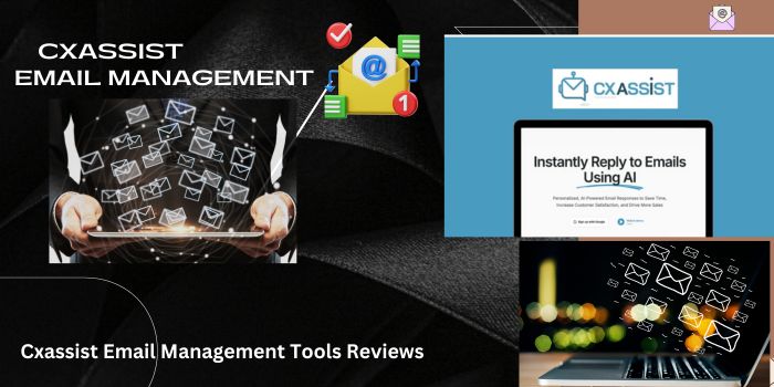 CXAssist Email Management Tools